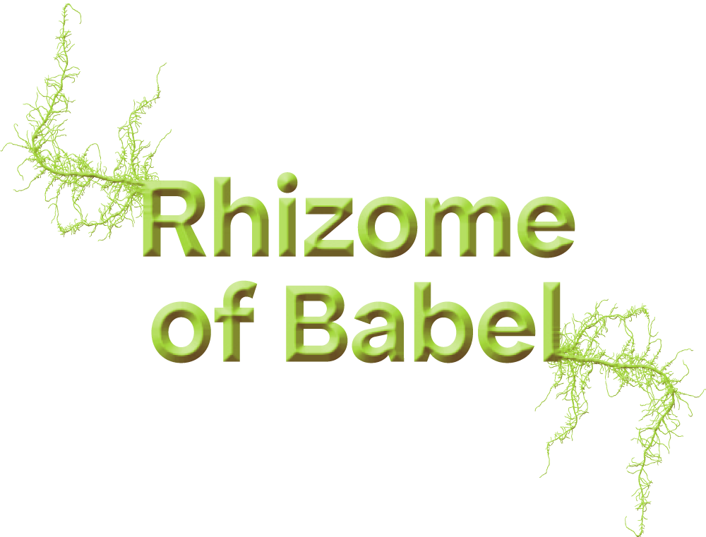 Rhizome of Babel